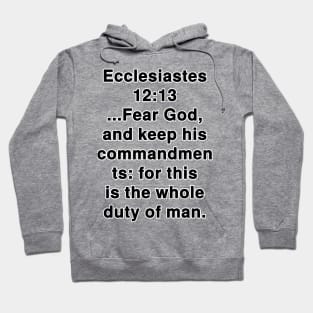 Ecclesiastes 12:13 King James Version Bible Verse Typography Hoodie